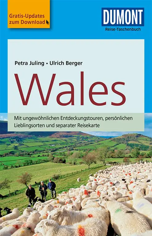 DuMont Reise-Taschenbuch Reiseführer Wales: mit Online-Updates als Gratis-Download: Mit ungewöhnlichen Entdeckungstouren, persönlichen Lieblingsorten ... mit Online-Updates als Gratis-Download